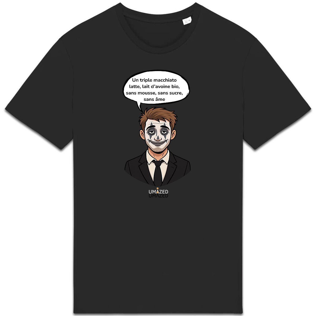 T-shirt clown drôle fun ironique café Tee shirt Coton Bio Made in France cadeau UMAZED  - face_1