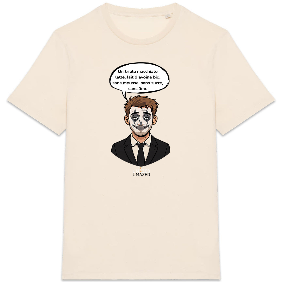 T-shirt clown drôle fun ironique café Tee shirt Coton Bio Made in France cadeau UMAZED  - face_6